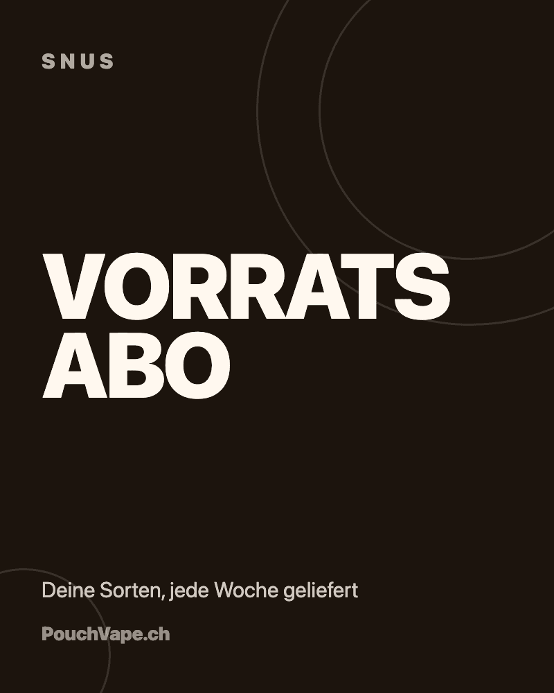 PouchVape Snus Vorratsabo Snus – PouchVape.ch
